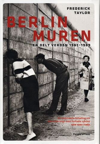 Frederick Taylor: Berlinmuren : en delt verden, 1961-1989