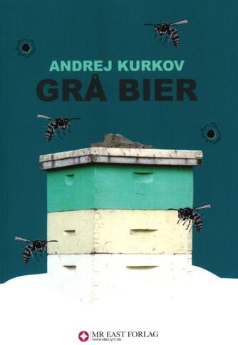Andrej Kurkov: Grå bier