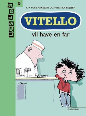 Kim Fupz Aakeson: Vitello vil have en far (Letlæsningsudgave)