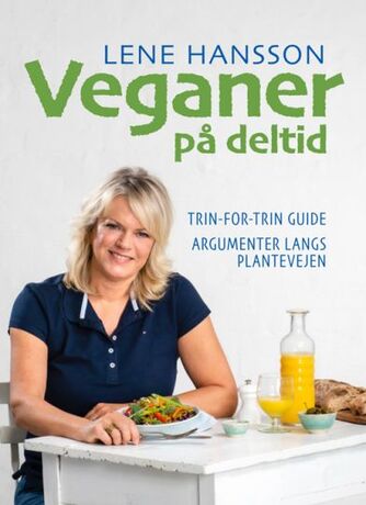 Lene Hansson: Veganer på deltid