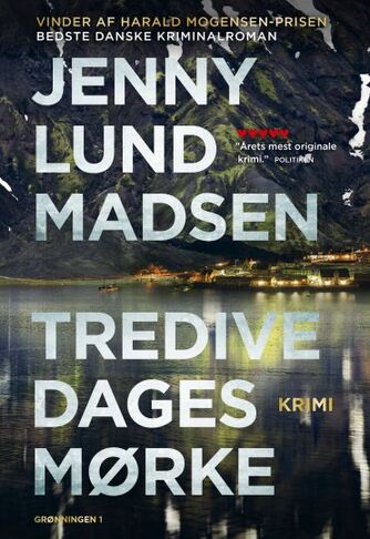 Jenny Lund Madsen: Tredive dages mørke : krimi