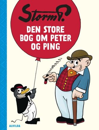 Robert Storm Petersen: Den store bog om Peter og Ping