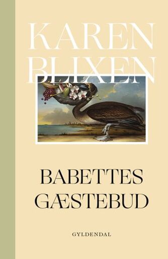 Karen Blixen: Babettes gæstebud (Moderne retskrivning)