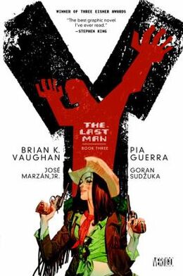 Brian K. Vaughan, Goran Sudz̆uka, Pia Guerra: Y, the last man. Book 3