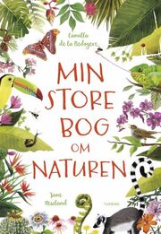 Jane Newland, Camilla De la Bédoyère: Min store bog om naturen